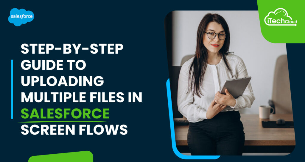 Step-by-Step Guide to Uploading Multiple Files in Salesforce Screen Flows