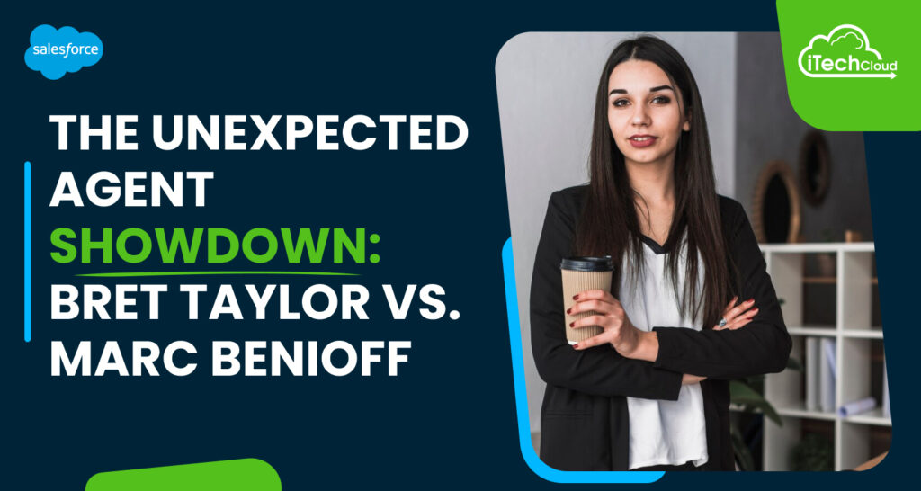 The Unexpected Agent Showdown: Bret Taylor vs. Marc Benioff