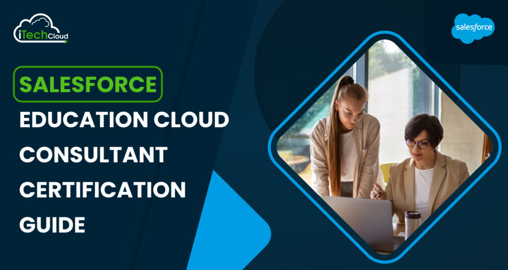Salesforce Education Cloud Consultant Certification Guide