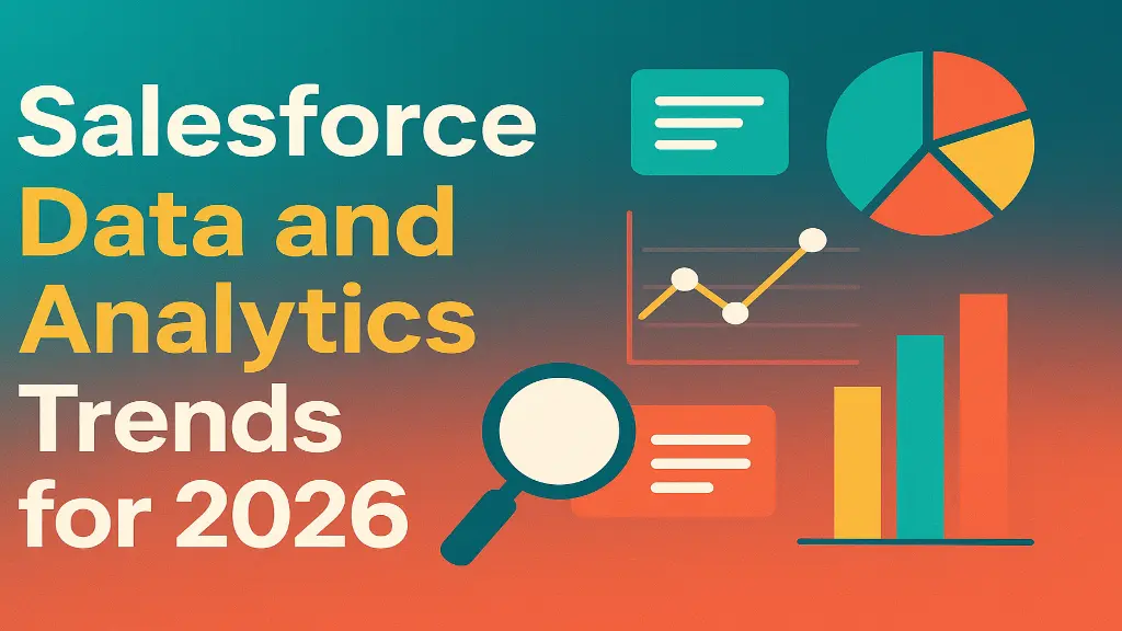 Salesforce Data and Analytics Trends for 2026