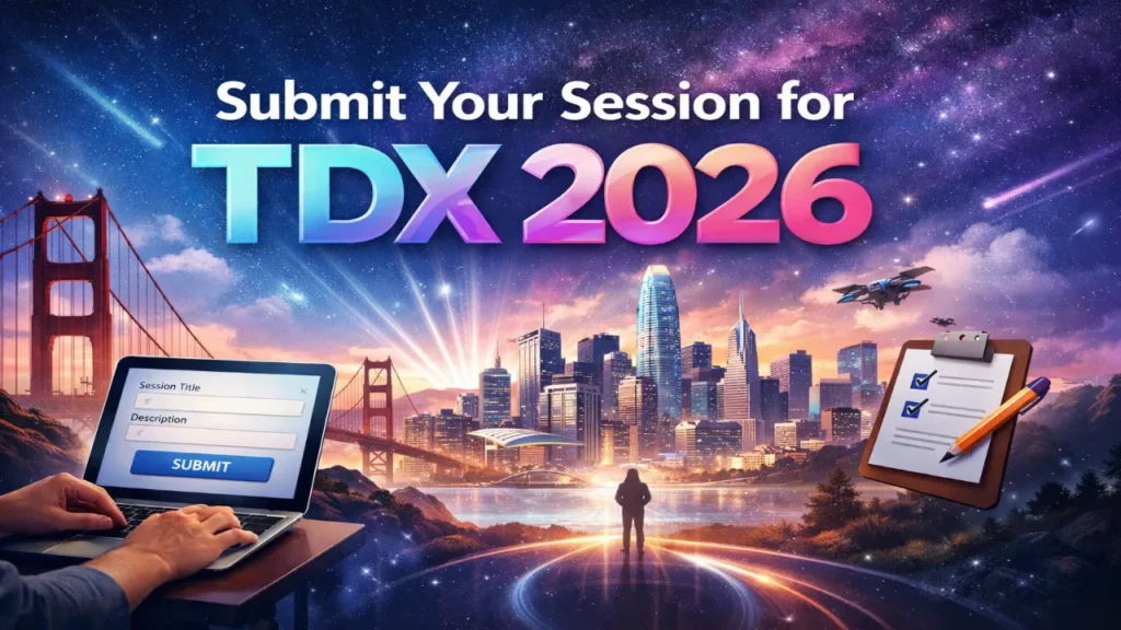 Submit Your Session for TDX 2026: Powerful Submission Tips