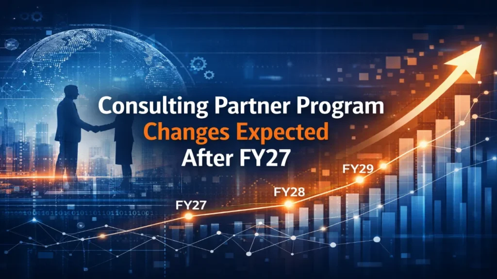 Consulting Partner Program Changes Expected After FY27