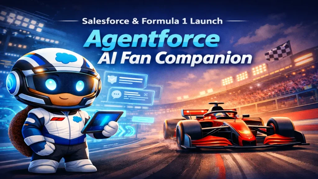 Salesforce and Formula 1 Launch Agentforce AI Fan Companion