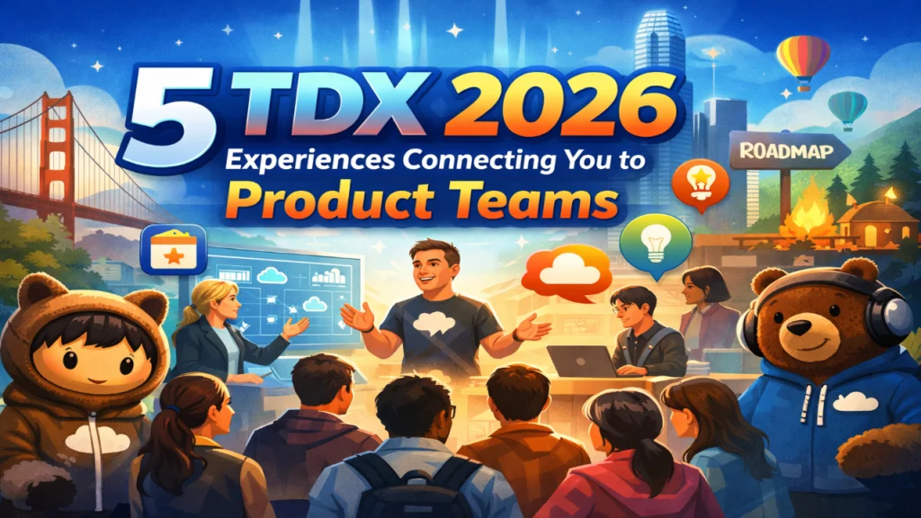 5 TDX 2026 Experiences Connecting You to Product Teams