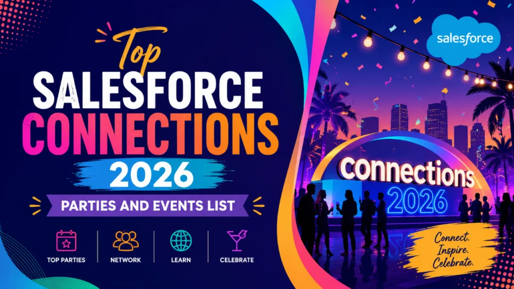 Top Salesforce Connections 2026 Parties and Events List 1 Top Salesforce Connections 2026 Parties and Events List